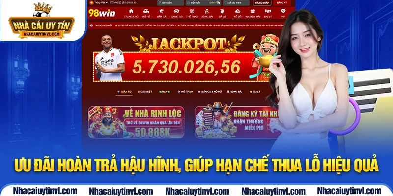 Ưu đãi hoàn trả hậu hĩnh, giúp hạn chế thua lỗ hiệu quả 